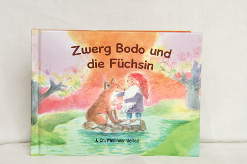 Zwerg Bodo und die Füchsin von Johanna Schneider Buch